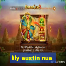 lily austin nua